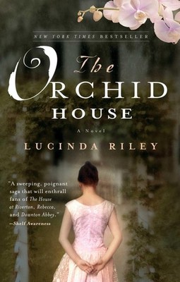 The Orchid House: A Novel - Riley, Lucinda - Acceptable - See condition note...