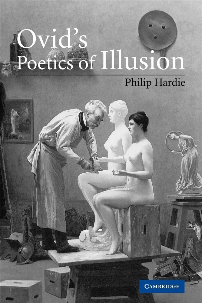 Ovid's Poetics of Illusion - Hardie Philip