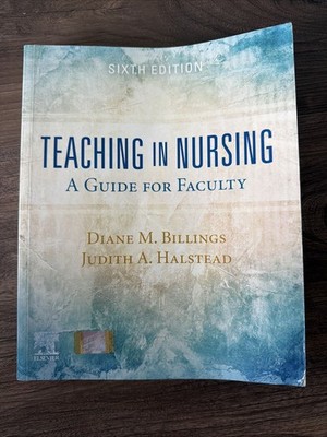 Teaching in Nursing: A Guide for Faculty