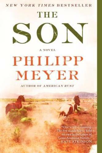 The Son - Paperback By Meyer, Philipp - GOOD