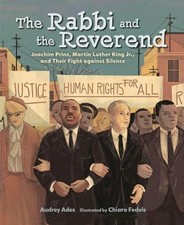 The Rabbi and the Reverend: Joachim Prinz, Martin Luther King Jr., and Their Fig