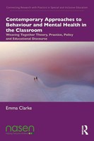 Contemporary Approaches To Behaviour And Mental Health In The Classroom Clarke