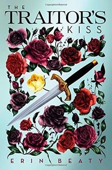 The Traitors Kiss (Traitors Circle) von Beaty, Erin | Buch | Zustand gut