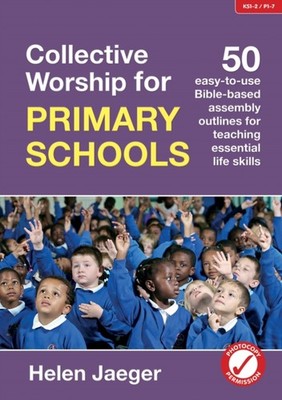 COLLECTIVE WORSHIP FOR PRIMARY SCHOOLS by Helen Jaeger Paperback Self Help