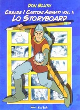 Creare i Cartoni Animati. Vol. 1. lo Storyboard - [Free Books]