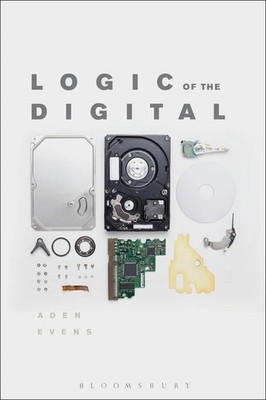 Logic of the Digital by Aden Evens (English) Paperback Book