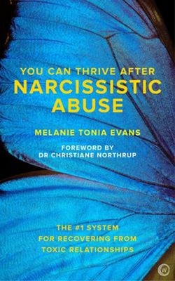 You Can Thrive after Narcissistic Abuse : The #1 System for Recov