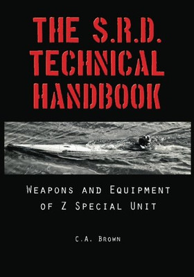 S.R.D. TECHNICAL HANDBOOK: WEAPONS AND EQUIPMENT OF Z By C A Brown **BRAND NEW**