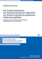 Catharina Klumpp | Die Zustellungsformen Der Verordnung (Eg) Nr. 805/2004 Zur...