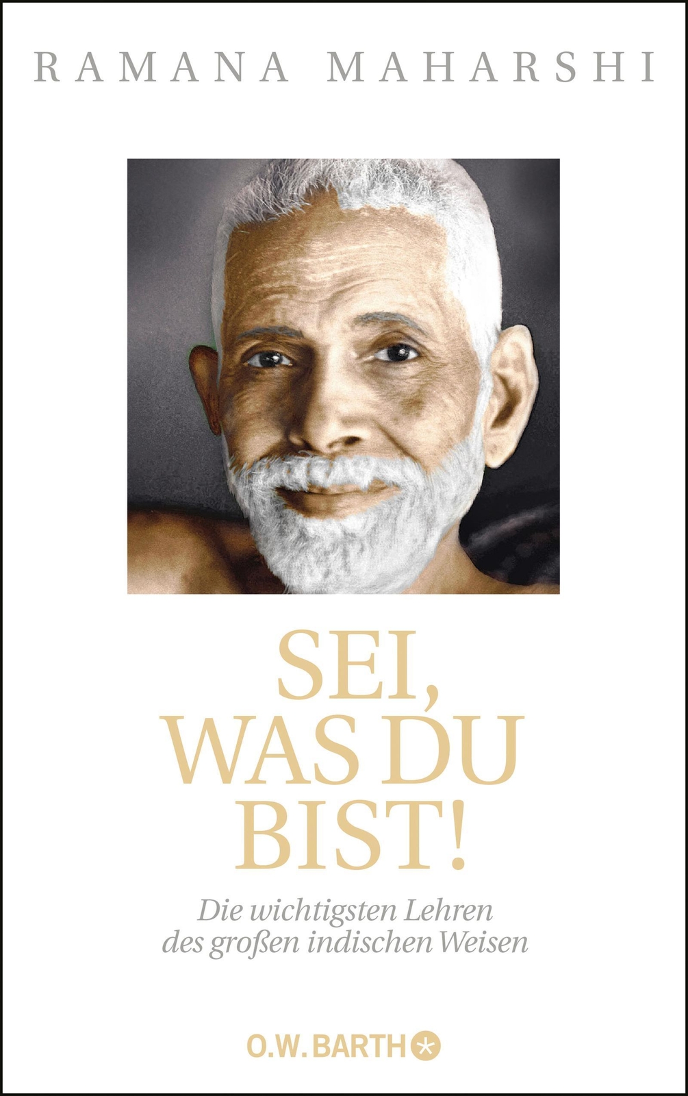 Sei, Was Du Bist, Ramana Maharshi