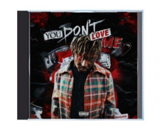 Juice WRLD  - YOU DONT LOVE ME (RARE USA IMPO...