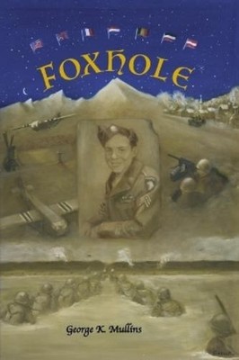 George Mullins Foxhole (Taschenbuch) (US IMPORT)