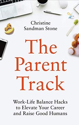 The Parent Track WorkLife Bala - GOOD
