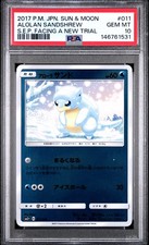 2017 POKEMON JPN SUN & MOON FACING A NEW TRIAL #011 ALOLAN SANDSHREW PSA 10