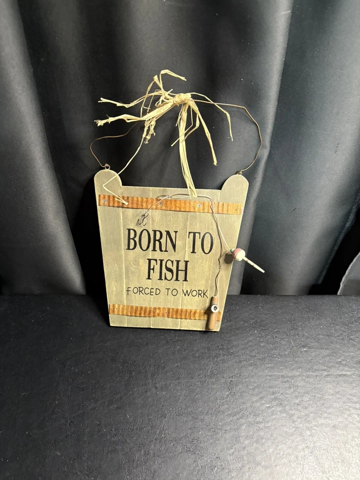 Letrero de madera Born To Fish, forzado a trabajar Foto 2 de 3