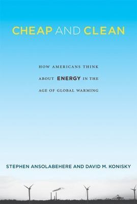 Cheap and Clean: How Americans Think about Energy in the Age of Global...