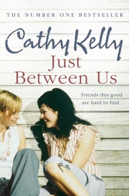 Just Between Us Paperback Cathy Kelly