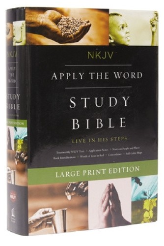 NKJV, Apply the Word Study Bible, Hardcover, Red Letter Edition: Live in His