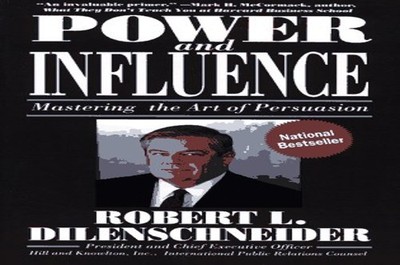 Power and Influence: Mastering the ..., Dilenschneider,