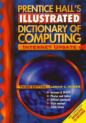 Prentice Hall's Illustrated Dictionary of Computing (3rd Edition) by 