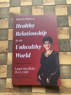 How To Have A Healthy Relationship In An Unhealthy World