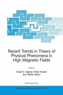 Recent Trends Theory Physical Phenomena High Magnetic Fields Proc  9781402013720