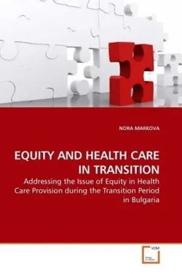 Nora Markova | EQUITY AND HEALTH CARE IN TRANSITION | Taschenbuch | Englisch