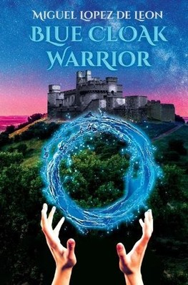 Miguel Lopez de Leon Blue Cloak Warrior (Gebundene Ausgabe) (US IMPORT)