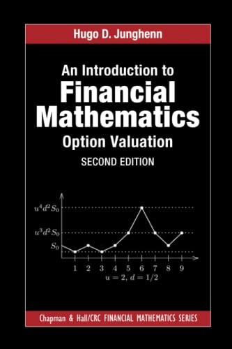An Introduction to Financial Mathematics: Optio, Junghenn Paperback..
