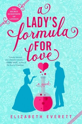A Lady's Formula for Love (The Secret Scientists of London)