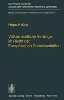 Hans KrüCk | VöLkerrechtliche VerträGe Im Recht Der EuropäIschen Gemeinschaften