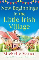 Michelle Vernal | New Beginnings In The Little Irish Village | Taschenbuch