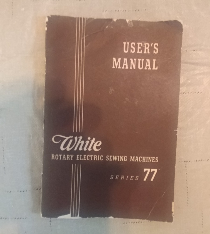 White Rotary Electric Sewing Machines Series 77 User's Manual
