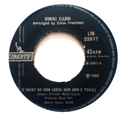 Vikki Carr - it must be him , excellent condition 7  vinyl 45