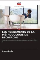 Uwem Essia | LES Fondements DE LA MÉThodologie DE Recherche | Taschenbuch (2022)