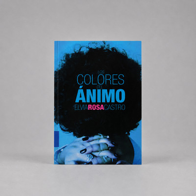 Los Colores del Animo Elvia Rosa. Latin American Art Criticism. Book.