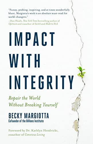 Impact with Integrity: Repair the World Without Breaking Yourself, Margiotta+- - Image 3