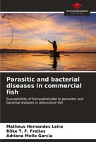 Parasitic And Bacterial Diseases In Commercial Fish Leira (U. A.) Taschenbuch