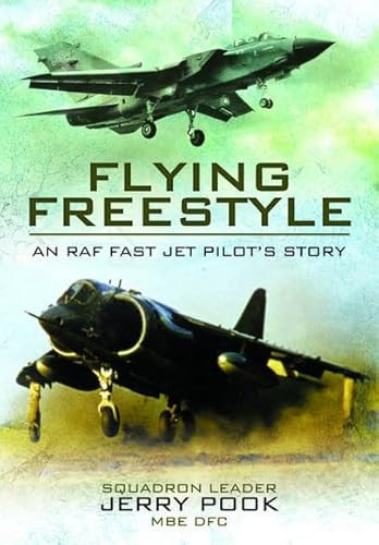 Flying Freestyle: An RAF Fast Jet Pilot's Story by Squadron Leader Jerry Pook - Picture 1 of 1