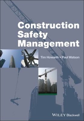 Construction Safety Management Paperback Tim, Watson, Paul Howart