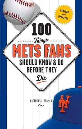 100 Must-Do Experiences for Die-Hard Mets Fans Before They Die - GOOD