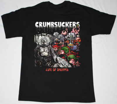 New CRUMBSUCKERS LIFE OF DREAMS Tour Concert Unisex Tee Cotton Shirt All Size