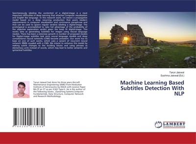 Tarun Jaiswal | Machine Learning Based Subtitles Detection With NLP | Buch