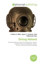 Diving Helmet Frederic P. Miller (u. a.) Tasc...