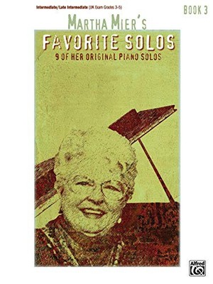 MARTHA MIER'S FAVORITE SOLOS, BK 3: 9 OF HER ORIGINAL **BRAND NEW**