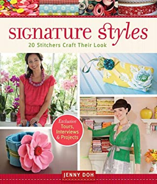 Discover Signature Styles: 20 Stitchers Craft Their Look in this Paperback by Jenny