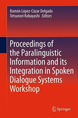 Proceedings of the Paralinguistic Information and its Integration in Spoken ...