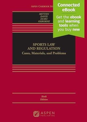 Sports Law and Regulation: Cases, - Hardcover, by Matthew J. Mitten; - New g