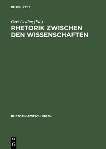Rhetorik Zwischen Den Wissenschaften (Hardback) Rhetorik-Forschungen