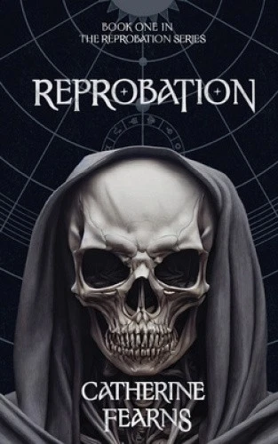 Reprobation: A Supernatural Thriller (Reprobation Series) by Catherine Fearns - Picture 1 of 2